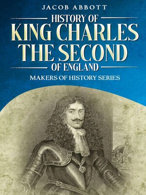 cover image of History of King Charles the Second of England